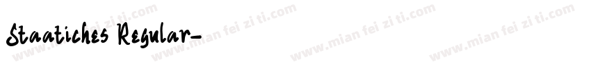 Staatiches Regular字体转换